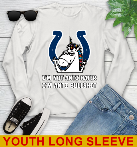 Indianapolis Colts NFL Football Unicorn I'm Not Anti Hater I'm Anti Bullshit Youth Long Sleeve 12