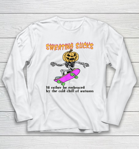 Sweating Sucks Skeleton Pumpkin Head Halloween (2) Long Sleeve T-Shirt