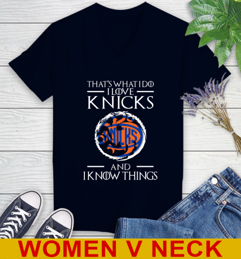 New York Knicks NBA Basketball That's What I Do I Love My Team And I Know Things Game Of Thrones 74