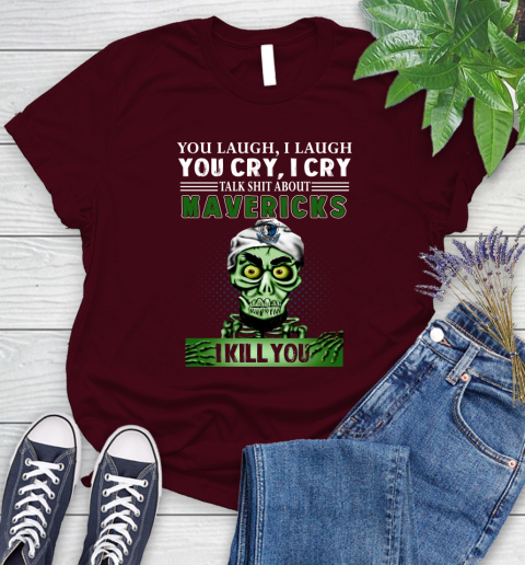 NBA Talk Shit About Dallas Mavericks I Kill You Achmed The Dead Terrorist Jeffrey Dunham Basketball Women's T-Shirt 7