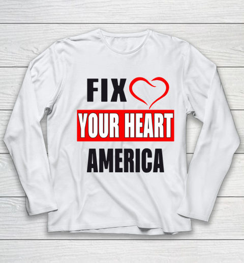 Fix Your Heart America Shirt Youth Long Sleeve