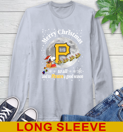 Pittsburgh Pirates Merry Christmas To All And To Pirates A Good Season MLB Baseball Sports Long Sleeve T-Shirt 6