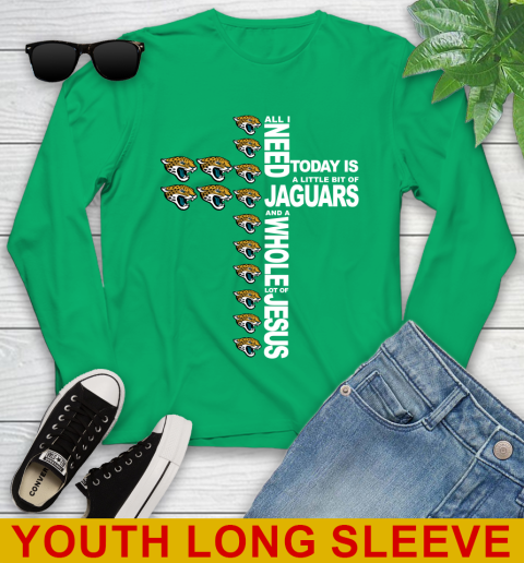 NFL All I Need Today Is A Little Bit Of Jacksonville Jaguars Cross Shirt Youth Long Sleeve 7