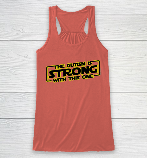 The Autism Is Strong With This One Autism Awareness Racerback Tank 3