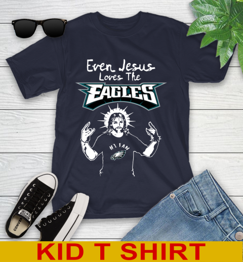 Philadelphia Eagles NFL Football Even Jesus Loves The Eagles Shirt Youth T-Shirt 2