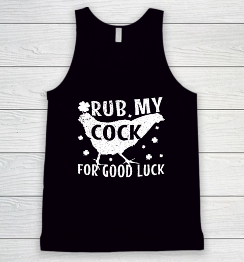 Rub My Cock For Good Luck Tank Top