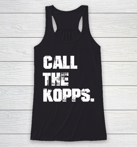 Call The Kopps Funny Father's Day Racerback Tank