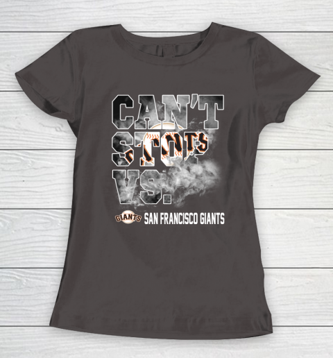MLB San Francisco Giants Baseball Can't Stop Vs Giants Women's T-Shirt 7
