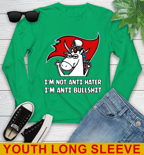 Tampa Bay Buccaneers NFL Football Unicorn I'm Not Anti Hater I'm Anti Bullshit Youth Long Sleeve 7