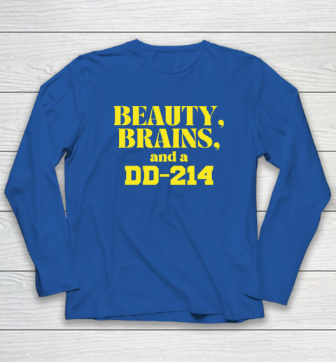 Beauty Brains And A DD-214 Long Sleeve T-Shirt 5
