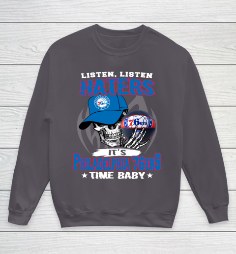 Listen Haters It is 76ers Time Baby NBA Youth Sweatshirt 5
