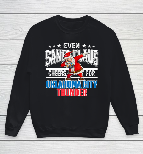 Oklahoma City Thunder Even Santa Claus Cheers For Christmas NBA Youth Sweatshirt