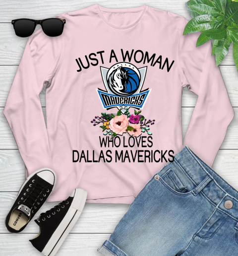 NBA Just A Woman Who Loves Dallas Mavericks Basketball Sports Youth Long Sleeve 7