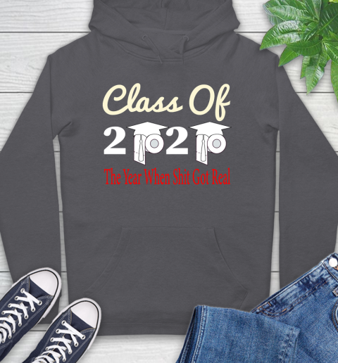 The Year When Shit Got Real Graduation 2020 T Shirt 20