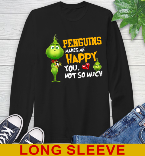 NHL Pittsburgh Penguins Makes Me Happy You Not So Much Grinch Hockey Sports Long Sleeve T-Shirt