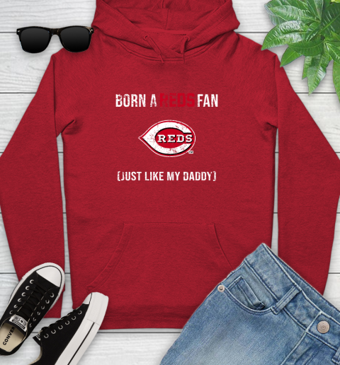 MLB Baseball Cincinnati Reds Loyal Fan Just Like My Daddy Shirt Youth Hoodie 10