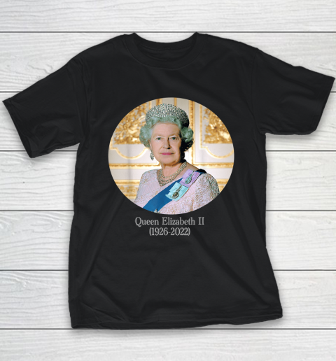 Queen Of England Elizabeth II Royal 1926 2022 Youth T-Shirt