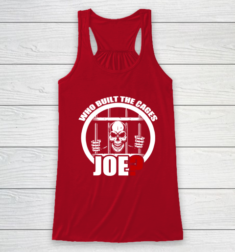 Who Built The Cages Joe Racerback Tank 4