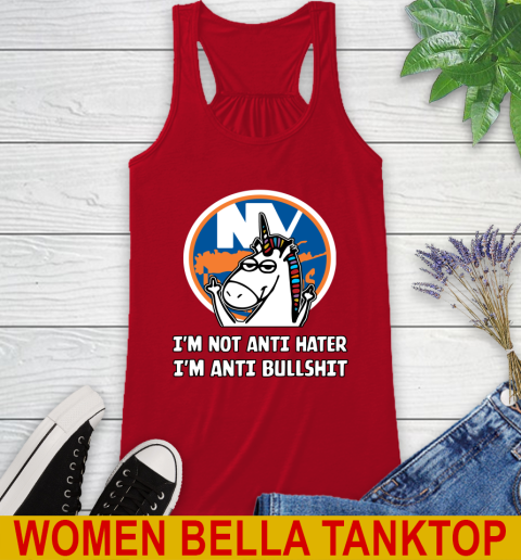 New York Islanders NHL Hockey Unicorn I'm Not Anti Hater I'm Anti Bullshit Racerback Tank 6
