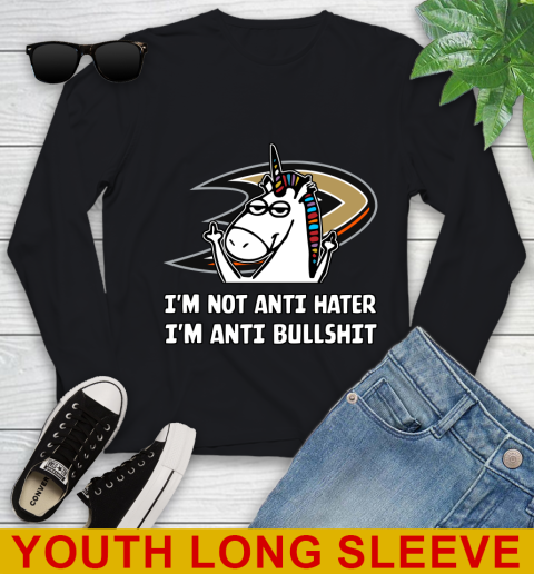 Anaheim Ducks NHL Hockey Unicorn I'm Not Anti Hater I'm Anti Bullshit Youth Long Sleeve 2