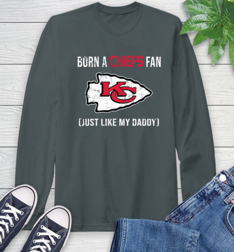 NFL Kansas City Chiefs Football Loyal Fan Just Like My Daddy Shirt Long Sleeve T-Shirt 7