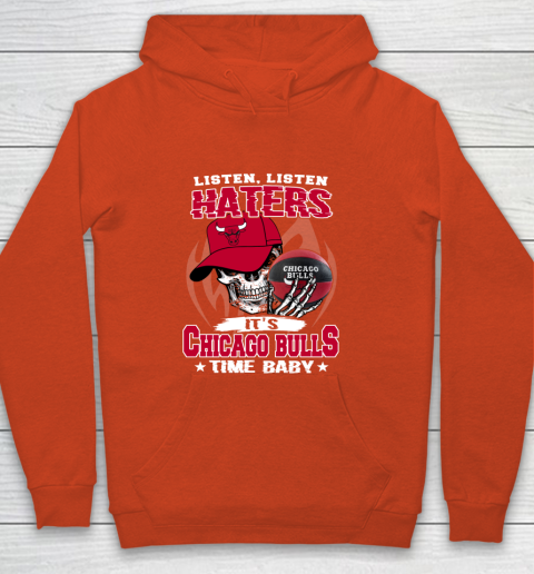 Listen Haters It is BULLS Time Baby NBA Youth Hoodie 3