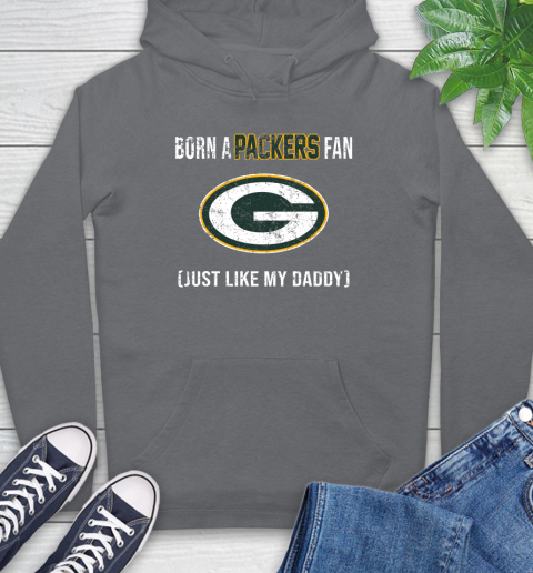 NFL Green Bay Packers Football Loyal Fan Just Like My Daddy Shirt Hoodie 7