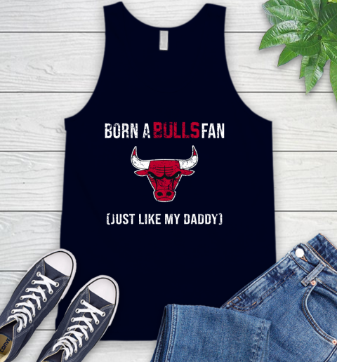 NBA Chicago Bulls Loyal Fan Just Like My Daddy Basketball Shirt Tank Top - Image 3