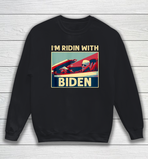 I'm Riding With Joe Biden Sweatshirt