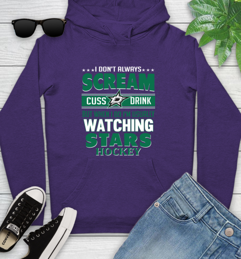 Dallas Stars NHL Hockey I Scream Cuss Drink When I'm Watching My Team Youth Hoodie 5