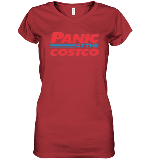 Womens Panic At The-Costco-Funny Tee V-Neck T-Shirt Womens Panic At The-Costco-Funny Tee V-Neck T-Shirt