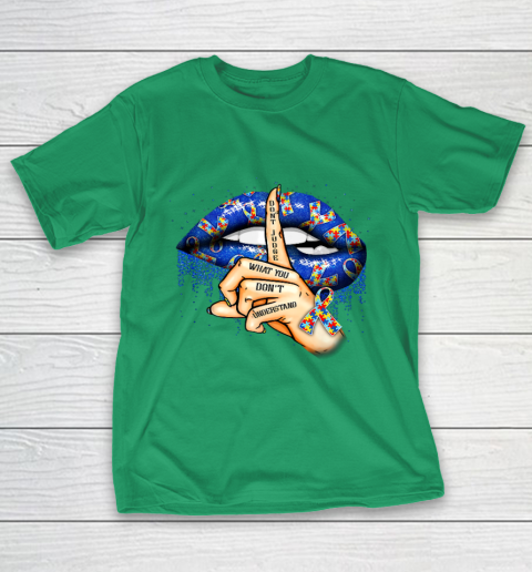 Autism Lips Don t Judge What You Don t Understand Autism Mom T-Shirt 5