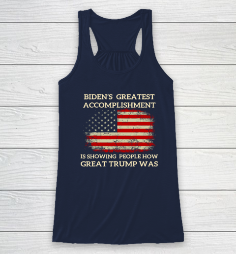 Funny Biden's Greatest Accomplishment Is Showing Trump 2024 Racerback Tank 5