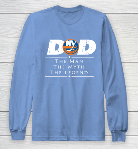 New York Islanders NHL Ice Hockey Dad The Man The Myth The Legend Long Sleeve T-Shirt 8
