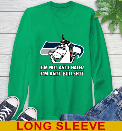 Seattle Seahawks NFL Football Unicorn I'm Not Anti Hater I'm Anti Bullshit Long Sleeve T-Shirt 7