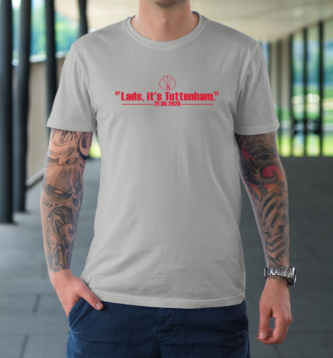 Lads It's Tottenham 21 05 2025 T-Shirt 8