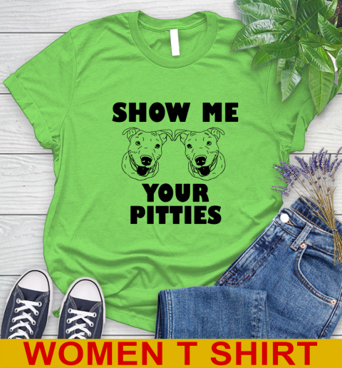 Show me your pitties dog tshirt 80
