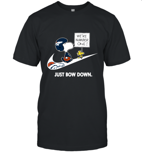 Denver Broncos Are Number One – Just Bow Down Snoopy Unisex Jersey Tee