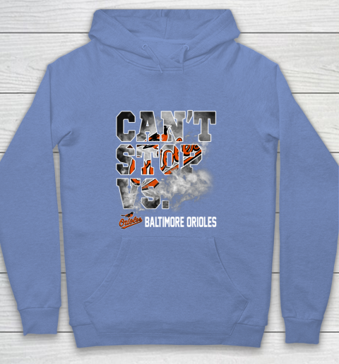 MLB Baltimore Orioles Baseball Can't Stop Vs Baltimore Orioles Youth Hoodie 8