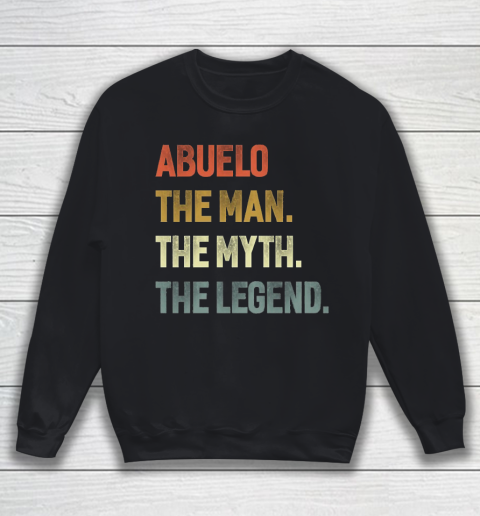 Grandpa Funny Gift Apparel  Abuelo The Man The Myth The Legend Grandpa Sweatshirt