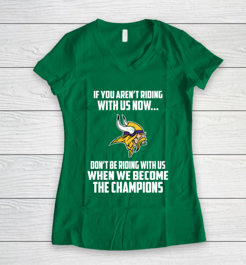 NFL Minnesota Vikings Football We Become The Champions Women's V-Neck T-Shirt 3