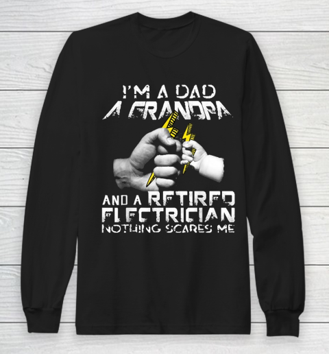 Grandpa Funny Gift Apparel  Mens I'm A Dad A Grandpa And A Retired Long Sleeve T-Shirt