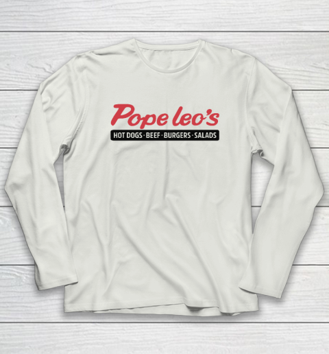 Pope Leo's Hot Dogs Beef Burgers Salads Long Sleeve T-Shirt 7