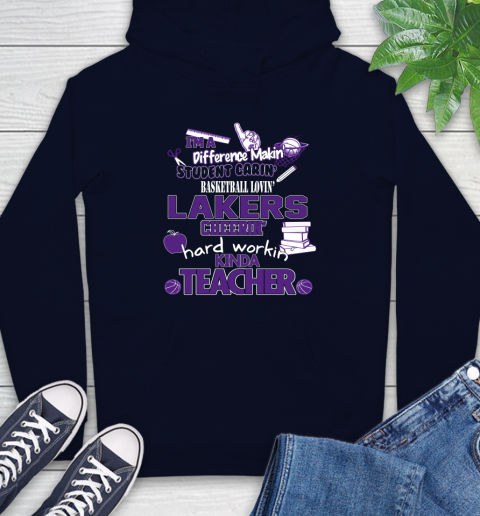 Los Angeles Lakers NBA I'm A Difference Making Student Caring Basketball Loving Kinda Teacher Hoodie 3