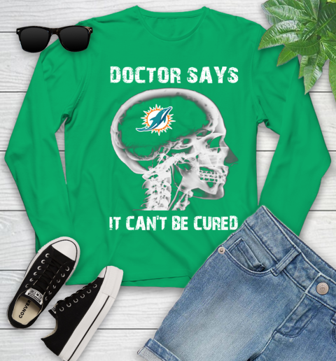 NFL Miami Dolphins Football Skull It Can't Be Cured Shirt Youth Long Sleeve 6