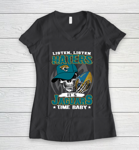 Listen Haters It is JAGUARS Time Baby NFL Women's V-Neck T-Shirt 6