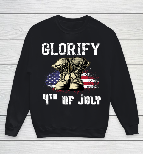 Veteran Shirt Glorify 4th of July Patriotic Youth Sweatshirt