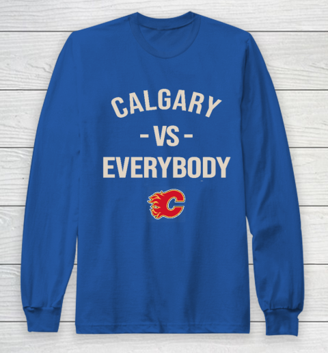 Calgary Flames Vs Everybody Long Sleeve T-Shirt 6
