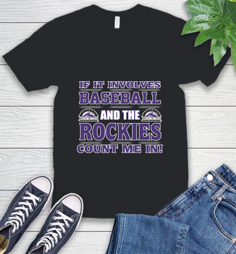 MLB If It Involves Baseball And The Colorado Rockies Count Me In Sports V-Neck T-Shirt 2