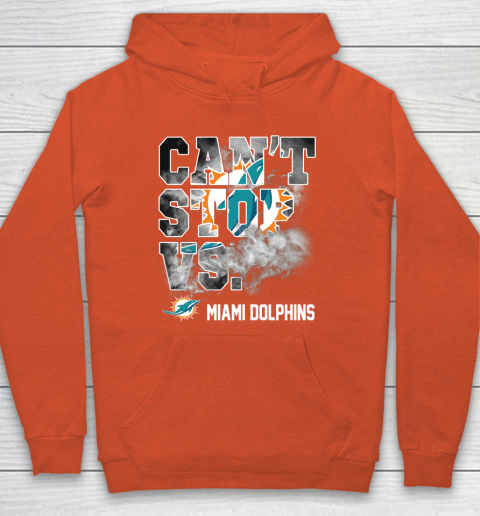 NFL Miami Dolphins Can't Stop Vs Hoodie 3